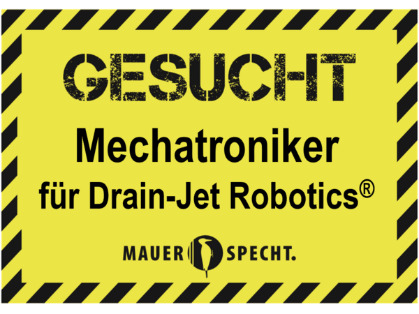 GESUCHT: Mechatroniker für Drain-Jet Robotics bei Mauerspecht
