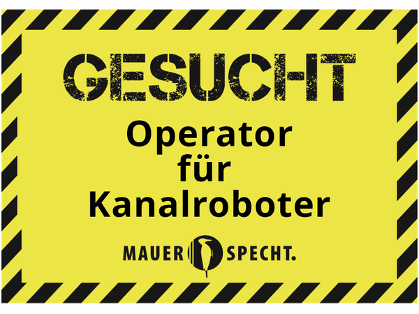 Gesucht: Operator für Kanalroboter
